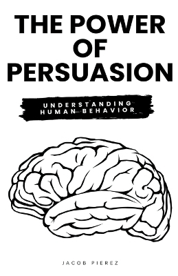 The Power of Persuasion