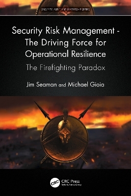 Security Risk Management - The Driving Force for Operational Resilience