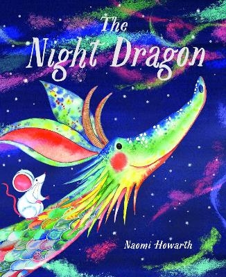 The Night Dragon - Naomi Howarth