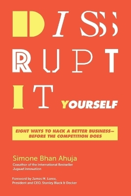 Disrupt-It-Yourself - Simone Bhan Ahuja