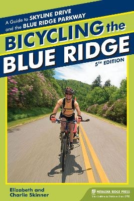 Bicycling the Blue Ridge - Elizabeth Skinner, Charlie Skinner