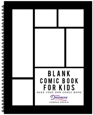 Blank Comic Book for Kids - Young Dreamers Press