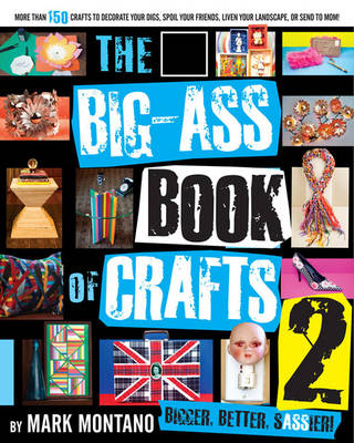 Big-Ass Book of Crafts 2 -  Mark Montano