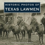 Historic Photos of Texas Lawmen - Cox, Mike
