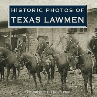 Historic Photos of Texas Lawmen