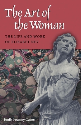 The Art of the Woman - Emily Fourmy Cutrer