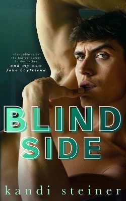 Blind Side - Kandi Steiner