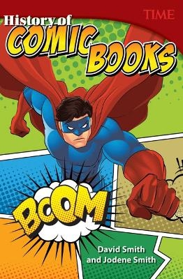 History of Comic Books - David Smith, Jodene Lynn Smith, Jodene Smith