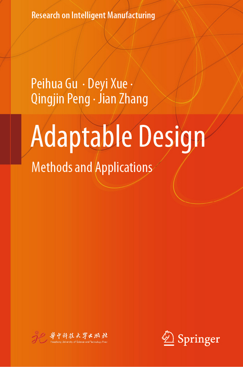 Adaptable Design - Peihua Gu, Deyi Xue, Qingjin Peng, Jian Zhang