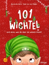 101 Wichtel und alles, was du &uuml;ber sie wissen musst! - Ruby van der Bogen