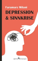 Depression und Sinnkrise - Faramarz Milani