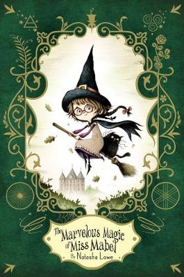 Marvelous Magic of Miss Mabel -  Natasha Lowe