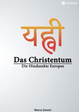 Das Christentum und der Hinduismus - Marco Zanoni