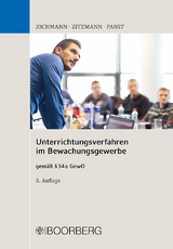 Unterrichtungsverfahren im Bewachungsgewerbe - Ulrich Jochmann, J&ouml;rg Zitzmann, Anja Pabst