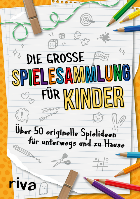 Die gro&szlig;e Spielesammlung f&uuml;r Kinder - Emma Hegemann