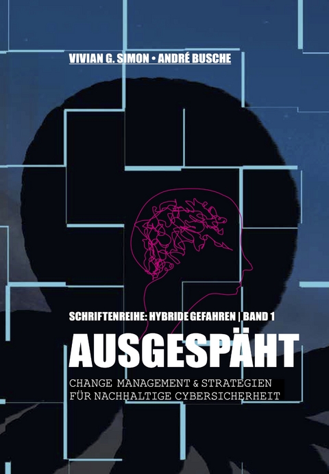 Hybride Gefahren: Ausgesp&auml;ht - Vivian G. Simon, Andr&eacute; Busche