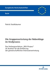 Die Gruppenvertretung der Nebenklage im Strafprozess - Patrick Stadtb&auml;umer