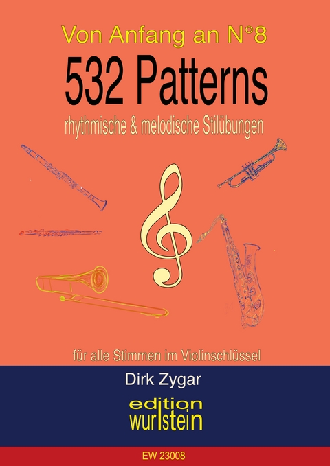 532 Patterns - rhythmische und melodische Stil&uuml;bungen - Dirk Zygar