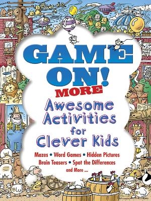 Game on! More Awesome Activities for Clever Kids - Patrick Merrell