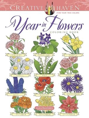 Creative Haven a Year in Flowers Coloring Book - Jessica Mazurkiewicz
