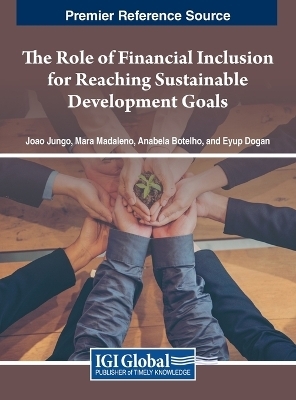 The Role of Financial Inclusion for Reaching Sustainable Development Goals - 