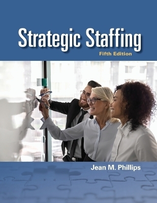 Strategic Staffing - Jean M. Phillips