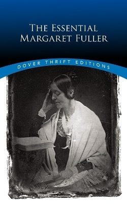 The Essential Margaret Fuller - Margaret Fuller