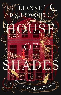 House of Shades - Lianne Dillsworth
