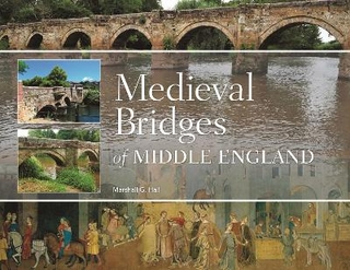 Medieval Bridges of Middle England