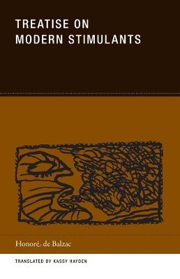 Treatise on Modern Stimulants - Honore de Balzac