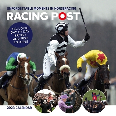 Racing Post's Unforgettable Moments Wall Calendar 2023 - 