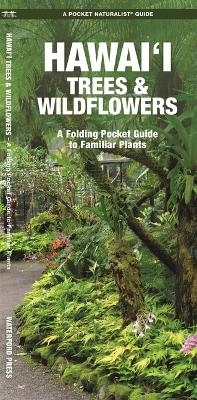 Hawai'i Trees & Wildflowers, 2nd Ed -  Waterford Press