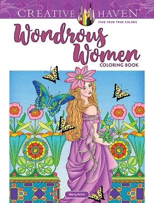 Creative Haven Wondrous Women Coloring Book - Marty Noble