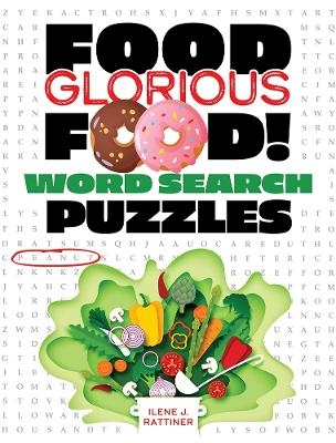 Food Glorious Food! Word Search Puzzles - Ilene Rattiner