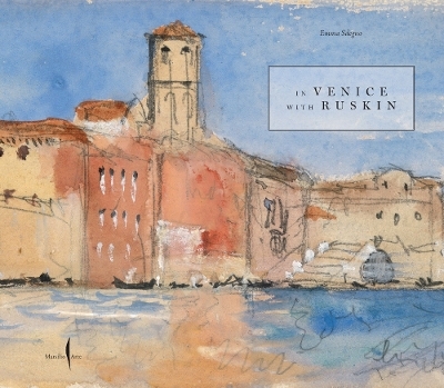 In Venice with Ruskin - 
