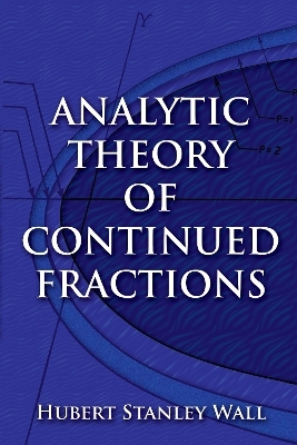 Analytic Theory of Continued Fractions