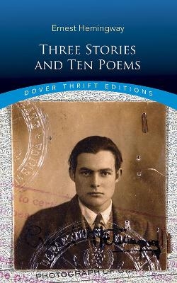 Three Stories and Ten Poems - Ernest Hemingway