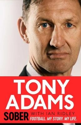 Sober -  Tony Adams