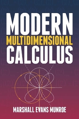 Modern Multidimensional Calculus