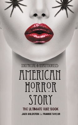 American Horror Story - The Ultimate Quiz Book - Jack Goldstein, Frankie Taylor