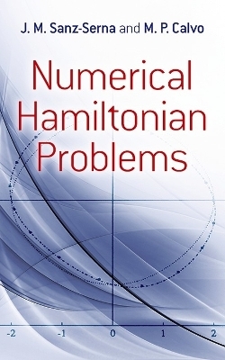 Numerical Hamiltonian Problems - Alan Rogerson, J.M. Sanz-Serna