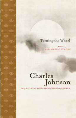 Turning the Wheel -  Charles Johnson