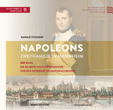 Napoleons Zweitfamilie in Mannheim - Harald Stockert