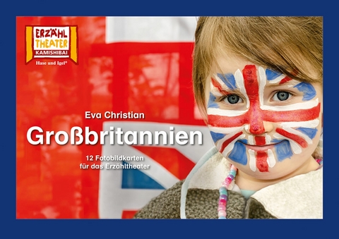 Gro&szlig;britannien / Kamishibai Bildkarten - Eva Christian