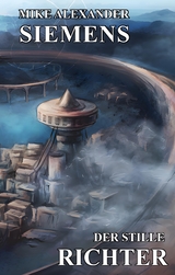 Der stille Richter - Mike Alexander Siemens