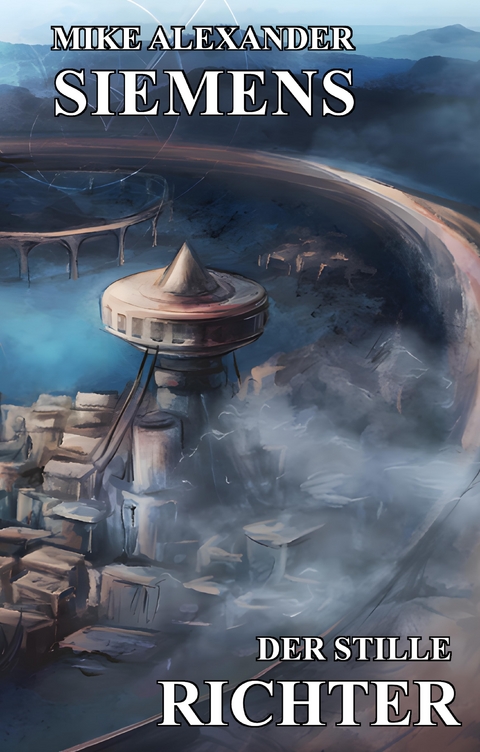 Der stille Richter - Mike Alexander Siemens