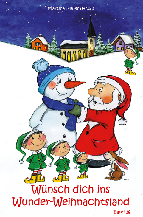 W&uuml;nsch dich ins Wunder-Weihnachtsland - 
