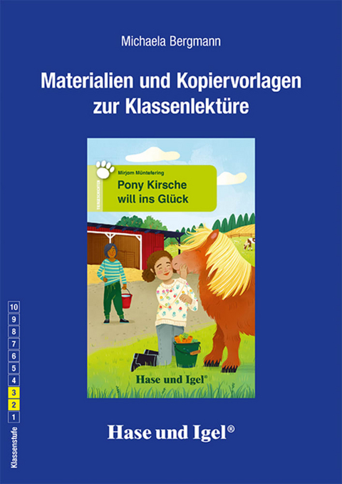 Begleitmaterial: Pony Kirsche will ins Gl&uuml;ck - Michaela Bergmann