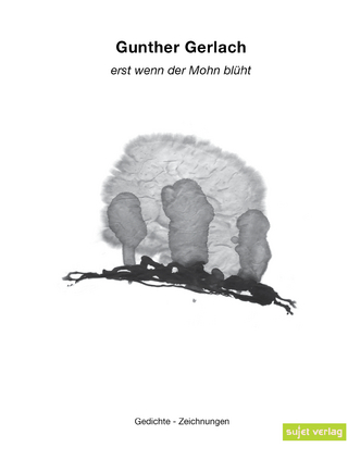 Erst wenn der Mohn blüht