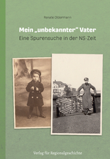Mein &raquo;unbekannter&laquo; Vater - Renate Oldermann